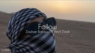 Zouhair Bahaoui  Follow speed up Ft HindZiadiOfficialChannel [upl. by Fernandes]