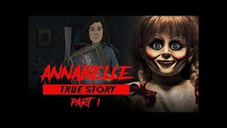 The Chilling True Story Behind the Annabelle Doll  Kunal [upl. by Aleciram]