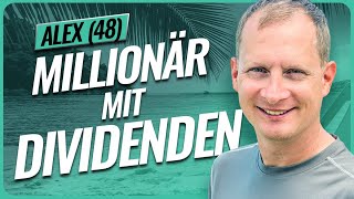 Millionär 48 schlägt mit DIVIDENDENAktien den MSCI World  Alex Fischer [upl. by Alcina990]