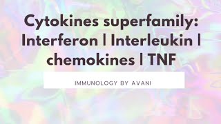 cytokines superfamily interferon interleukinchemokinesTNF  Immunology [upl. by Omer]