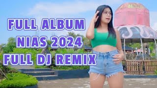 ALBUM NIAS NON STOP VERSI DJ OYO UPDATE 2024 [upl. by Nnyroc]