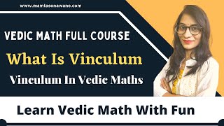 Vinculum in Vedic Maths Vinculum Method In Vedic Mathematics What is Vinculum  Day 16 MathsCore [upl. by Rambert603]