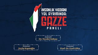 İnsanlık Vicdanı Yol Ayrımında Gazze Paneli [upl. by Sirama]