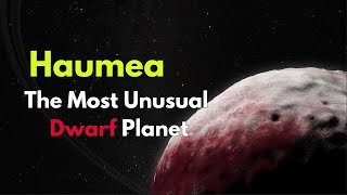 Haumea The FastSpinning Dwarf Planet [upl. by Aleciram]