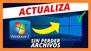 📢 COMO ACTUALIZAR WINDOWS 7 a WINDOWS 10 SIN PERDER DATOS 2021 📢 GRATIS ESPAÑOL [upl. by Yruj553]