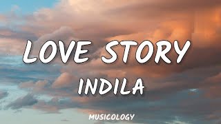 Indila  Love Story Lyrics [upl. by Ahsiekan416]