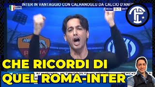 ⏳ RICORDO di un ROMA  INTER spettacolare 😳 [upl. by Affay801]