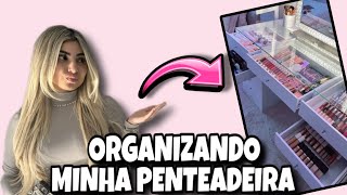 ORGANIZANDO A MINHA PENTEADEIRA [upl. by Budwig23]