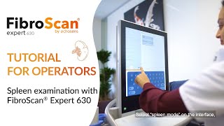 FibroScan® Expert 630  Spleen Stiffness Examination tutorial [upl. by Atiragram861]