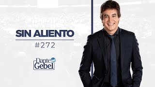 Dante Gebel 272  Sin aliento [upl. by Vincents951]