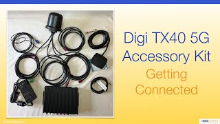 TX40 5G Accessory Kit  Getting Connected [upl. by Everson]