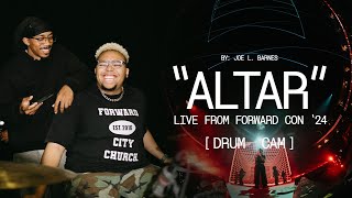 ALTAR  Joe L Barnes  Live from Forward Con 24 DRUM CAM [upl. by Dreeda]