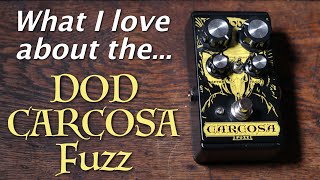 What I love about the DOD Carcosa Fuzz Pedal [upl. by Nyret]