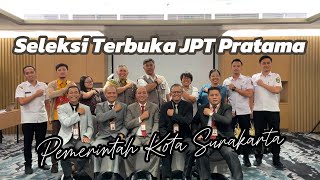 Proses Seleksi Terbuka dan Kompetitif Pengisian JPT Pratama Pemerintah Kota Surakarta Tahun 2024 [upl. by Annehs]