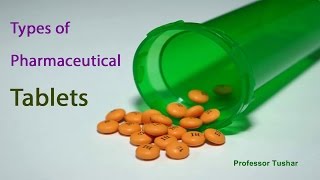 Types of Pharmaceutical tablets [upl. by Kelda683]