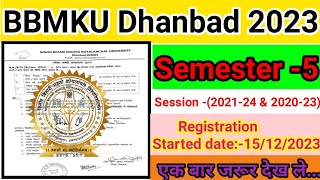 Semester 5 Registration date BBMKU DHANBAD Session 20124 amp 202023 [upl. by Elatnahs]