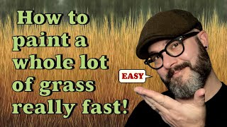 How to Paint a Whole Lot of Grass Really Fast Oil Painting [upl. by Ayotyal348]