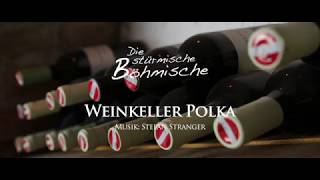 Weinkeller Polka  Die stürmische Böhmische Offizielles Video [upl. by Ahsemed]