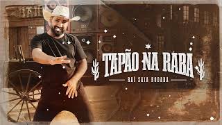 Raí Saia Rodada  Tapão Na Raba Audio Oficial [upl. by Gelya770]