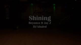 Shining Beyonce ft Jay Z Dj Khaled Choreography [upl. by Niessuh]