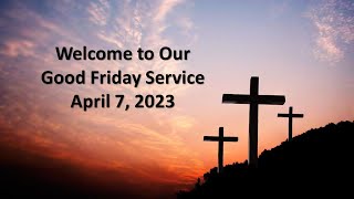 Good Friday Worship Service Livestream 472023 [upl. by Sorilda]