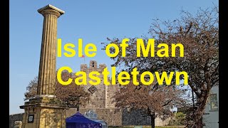 Isle of Man  Castletown [upl. by Adnuhsat676]