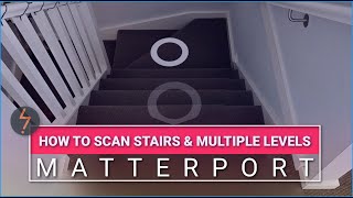 How to Scan Stairs and Multiple Levels with Matterport [upl. by Lorrac908]