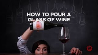 How to Pour Wine The Right Way [upl. by Anaibib]