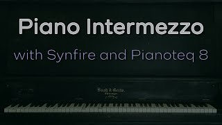 Piano Intermezzo  Synfire and Pianoteq 8 [upl. by Hanoj]