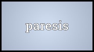 Paresis Meaning [upl. by Torruella]