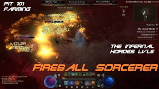 Diablo 4 Season 5 Fireball Sorcerer The Pit 101 and The Infernal Hordes t6 farming  gameplay [upl. by Anerual]