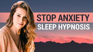 Sleep Hypnosis for Anxiety and Panic Attacks  My Voice Will Relax You [upl. by Ephraim667]