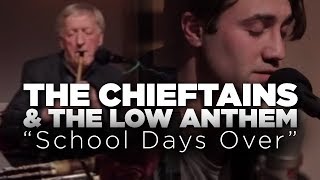 WGBH Music The Chieftains amp The Low Anthem quotSchool Days Overquot [upl. by Ayotol]