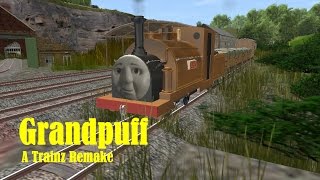 Granpuff A Trainz Remake [upl. by Ibrad]