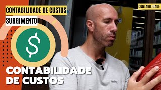 COMO SURGIU a CONTABILIDADE de CUSTOS PARTE 1 [upl. by Batty]