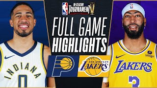 PACERS vs LAKERS  NBA INSEASON TOURNAMENT CHAMPIONSHIP 🏆  FULL GAME HIGHLIGHTS  December 9 2023 [upl. by Goraud]