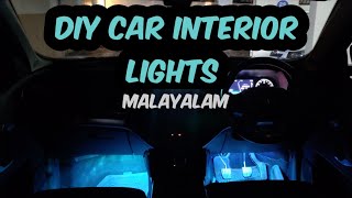 DIY CAR INTERIOR LIGHTS  MALAYALAM [upl. by Dnomasor845]