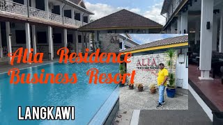 Alia Residence Business Resort  Langkawi  Best Stay  Budget Stay  Vlog [upl. by Aener]