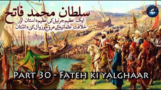 Sultan Mohammed Fatih Mehmed II  30 Final Episode [upl. by Audi]