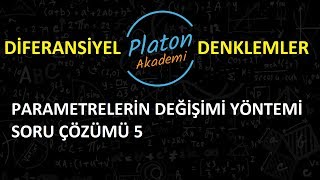 Parametrelerin Değişimi Yöntemi amp Soru Çözümü 5 [upl. by Ettevram]