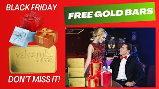 Black Friday Gold Deals  Free Gold Bars Black Friday Promotion 2023 freegold [upl. by Wernda]