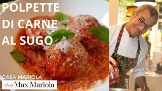 POLPETTE DI CARNE AL SUGO SQUISITE ► Ricetta di Chef Max Mariola [upl. by Wimsatt]