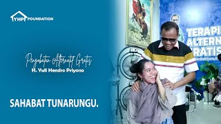 PASIEN TUNARUNGU SEJAK LAHIR DARI CIANJUR MENDAPATKAN KESEMBUHAN DI YHP FOUNDATION  GRATIS [upl. by Enreval]