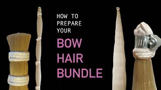 How to Prepare Your Violin Bow Hair Bundle [upl. by Baggs747]