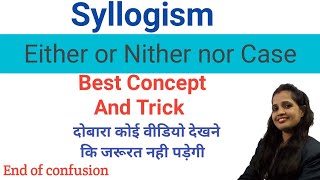 either or neither nor case  reasoning syllogism  with basic concept by pritiyaduvanshi in hindi [upl. by Bobker]