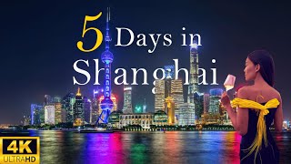 How to Spend 5 Days in SHANGHAI China  The Perfect Travel Itinerary [upl. by Kramer]