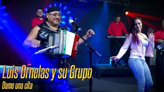 Luis Ornelas y su Grupo  Dame una cita [upl. by Gertrudis]