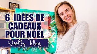 6 astuces pour trouver le MEILLEUR cadeau de NOËL  Weekly Vlog 03 [upl. by Hteboj]