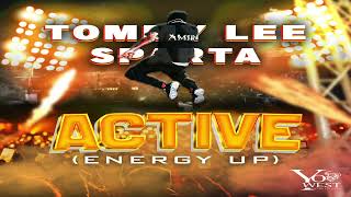 Tommy Lee Sparta  Active Energy Up Official Audio [upl. by Airdnekal]