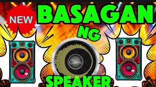 BASAGAN NG SPEAKER FULL BASS BOOSTED NON STOP DISCO REMIX [upl. by Harriett266]